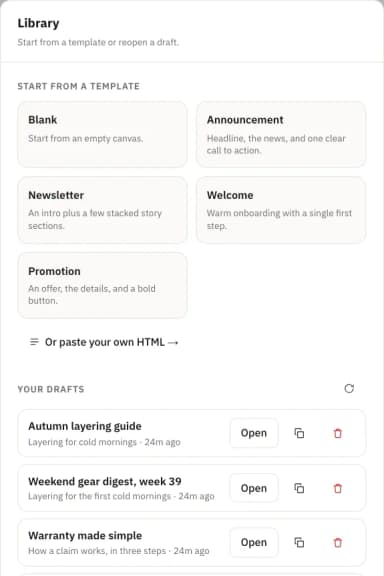 Library drawer with five starter templates, an Or paste your own HTML link, and a list of drafts with Open buttons.